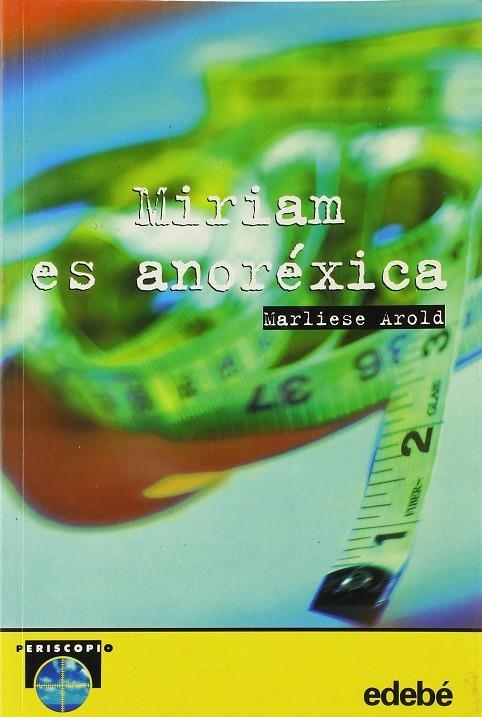 MIRIAM ES ANOREXICA | 9788423651047 | AROLD, MARLIESE