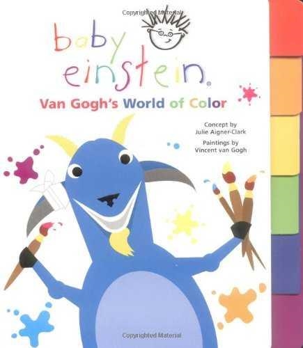 BABY EINSTEIN VAN GOGH ' S WORLD OF COLOR | 9780786808052 | AIGNER-CLARK, JULIE