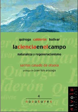 CIENCIA EN EL CAMPO NATURALEZ Y REGENERACIONISMO | 9788495599186 | CASADO DE OTAOLA, SANTOS