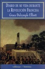 DIARIO DE MI VIDA DURANTE LA REVOLUCION FRANCESA | 9788477023715 | DALRYMPLE, GRACE