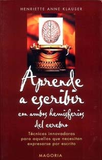 APRENDE A ESCRIBIR CON AMBOS HENISFERIOS DEL CEREBRO | 9788477208822 | KLAUSER, HENRIETTE ANNE