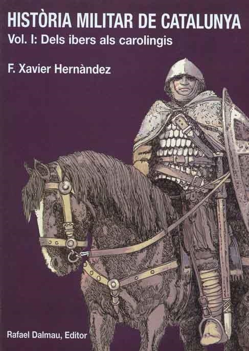 HISTORIA MILITAR DE CATALUNYA VOL.I | 9788423206391 | HERNANDEZ, XAVIER