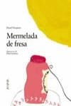 MERMELADA DE FRESA | 9788466713269 | NESQUENS, DANIEL