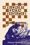 AJEDREZ PARA JOVENES 3 JUEGOS DE ARTISTAS | 9788420657967 | AGUILERA, PABLO