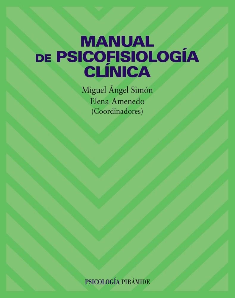 MANUAL DE PSICOFISIOLOGIA CLINICA | 9788436814354 | SIMON/AMENEDO (COOR)