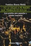 NO LE DIGAS A MI MADRE QUE TRABAJO EN BOLSA | 9788420644370 | ALVAREZ, FRANCISCO