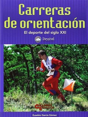 CARRETERAS DE ORIENTACION EL DEPORTE DEL SIGLO XXI | 9788495760227 | GARCIA, EUSEBIO