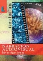 NARRACION AUDIOVISUAL INVESTIGACIONES | 9788484830214 | PEÑA, VICENTE