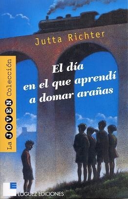 DIA QUE APRENDI A DOMAR ARAÑAS EL | 9788489804371 | RICHTER, JUTTA