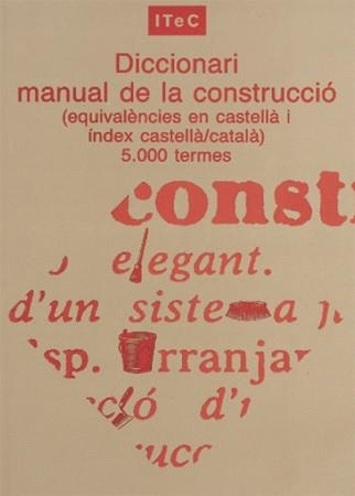 DICCIONARI MANUAL DE LA CONSTRUCCIO | 9788478534111 | ANÓNIMO