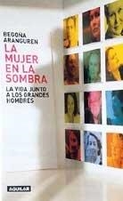 MUJER EN LA SOMBRA LA | 9788403092518 | ARANGUREN, BEGOÑA