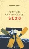 PRACTICAS POCO USUALES DEL SEXO | 9788497340281 | CRISTOBAL, PILAR