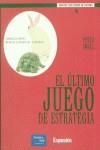 ULTIMO JUEGO DE ESTRATEGIA, EL | 9788420533452 | SMALL, PETER