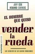 HOMBRE QUE QUISO VENDER LA RUEDA EL | 9788401377877 | COX/STEVENS