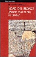 EDAD DE BRONCE PRIMERA EDAD DE ORO DE ESPAÑA ? | 9788484322993 | RUIZ-GALVEZ PRIEGO, MARISA