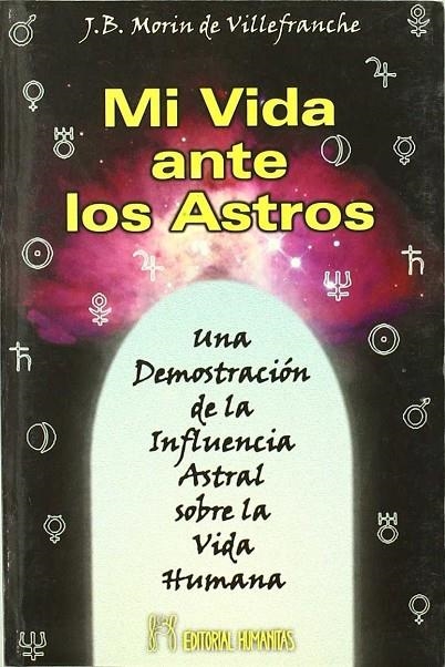 MI VIDA ANTE LOS ASTROS | 9788479103019 | VILLEFRANCHE, J.B.MORIN DE