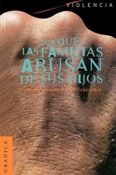 POR QUE LAS FAMILIAS ABUSAN DE SUS HIJOS | 9788475777764 | GARBARINO, JAMES