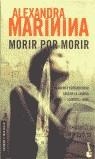 MORIR POR MORIR | 9788408041856 | MARININA, ALEXANDRA