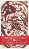 BREVE HISTORIA DEL DIABLO | 9788467000559 | MINOIS, GEORGES