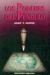 PODERES DEL PENDULO LOS | 9788495536501 | SHINE, JAKE T