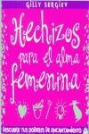 HECHIZOS PARA EL ALMA FEMENINA | 9788495456885 | SERGIEV, GILLY