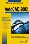 AUTOCAD 2002 MANUAL IMPRESCINDIBLE | 9788441512788 | REYES, ANTONIO MANUEL