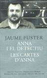 ANNA I EL DETECTIU I LES CARTES D'ANNA | 9788482642208 | FUSTER, JAUME