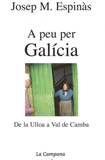 A PEU PER GALICIA | 9788495616111 | ESPINAS, JOSEP M