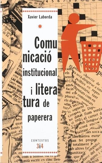 COMUNICACIO INSTITUCIONAL I LITERATURA DE PAPERERA | 9788475026398 | LABORDA, XAVIER