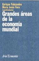 GRANDES AREAS DE LA ECONOMIA MUNDIAL | 9788434421875 | PALAZUELOS, ENRIQUE - VARA, MARIA JESUS