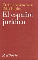 ESPAÑOL JURIDICO, EL | 9788434432208 | ALCARAZ VARO, ENRIQUE - HUGHES, BRIAN