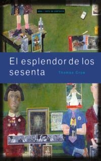 ESPLENDOR DE LOS SESENTA EL | 9788446011538 | CROW, THOMAS