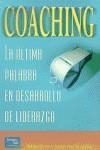 COACHING. LA ULTIMA PALABRA EN DESARROLLO DE LIDERAZGO | 9789702601944 | GOLDSMITH, M. / LYONS, L. / FREAS, A.