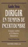 DIRIGIR EN TIEMPOS DE INCERTIDUMBRE | 9788480887366 | STEIN, GUIDO