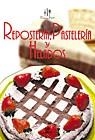 REPOSTERIA PASTELERIA Y HELADOS | 9788466204415 | VARIOS