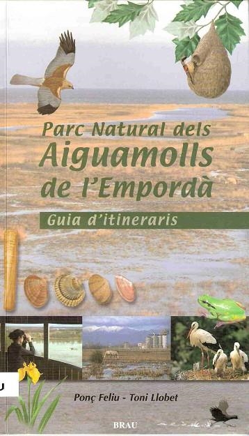 PARC NATURAL DEL AIGUAMOLLS DE L'EMPORDA | 9788488589897 | FELIU/LLOBET