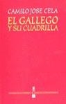 GALLEGO Y SU CUADRILLA EL | 9788437504209 | CELA, CAMILO JOSE