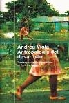 ANTROPOLOGIA DEL DESARROLLO | 9788449308109 | VIOLA, ANDREU COOR.