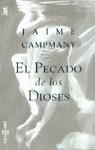 PECADO DE LOS DIOSES, EL | 9788401462061 | CAMPMANY, JAIME