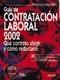 GUIA DE CONTRATACION LABORAL 2002 | 9788423419692 | FERRER, MIGUEL A