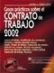 CASOS PRACTICOS SOBRE EL CONTRATO DE TRABAJO 2002 | 9788423419777 | FERRER, MIGUEL A