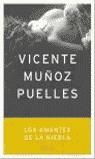 AMANTES DE LA NIEBLA , LOS | 9788408042556 | MUÑOZ PUELLES,VICENTE