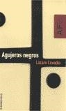 AGUJEROS NEGROS | 9788484509288 | COVALDO, LAZARO