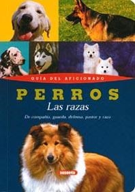 PERROS  LAS RAZAS | 9788430532131 | SUSAETA, EQUIPO