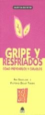 GRIPE Y RESFRIADOS COMO PREVENIRLOS Y CURARLOS | 9788489920958 | SAHELIAN , RAY - DOLBY TOEWS, VICTORIA