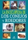 CONEJOS Y ROEDORES, ENCICLOPEDIA DE LOS | 9788466203890 | VERHOEF-VERHALLEN, ESTHER J.J.