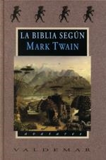 BIBLIA SEGUN MARK TWAIN | 9788477023869 | TWAIN, MARK