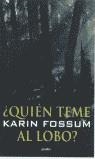 QUIEN TEME AL LOBO | 9788425336553 | FOSSUM, KARIN