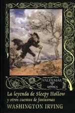 LEYENDA DE SLEEPY HOLLOW Y OTROS CUENTOS DE FANRASMAS, LA | 9788477023883 | IRVING, WASHINGTON