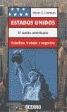 ESTADOS UNIDOS EL SUEÑO AMERICANO ESTUDIOS TRABAJO NEGOCIOS | 9788449420702 | LIEBMAN, HENRY G,